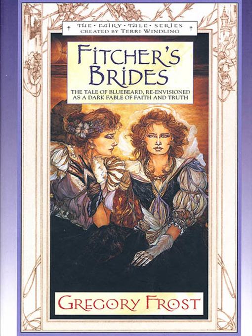 Title details for Fitcher's Brides by Gregory Frost - Wait list